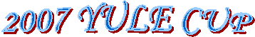 2007 YULE CUP