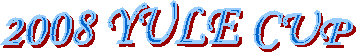 2008 YULE CUP